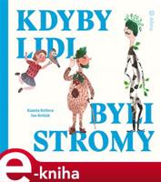 Kdyby lidi byli stromy - Jan Kršňák, Kamila Bolfová