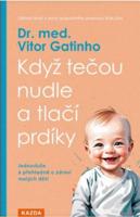 Když tečou nudle a tlačí prdíky - Jednoduše a přehledně o zdraví malých dětí