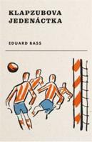 Klapzubova jedenáctka - Eduard Bass