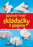 Klasické české skládačky z papíru - Romana Šíchová, Antonín Šplíchal