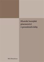 Klasické korejské písemnictví v proměnách doby