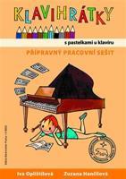 Klavihrátky s pastelkami u klavíru - přípravný pracovní sešit - Iva Oplištilová