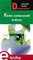 Kletba markomanské královny - Naďa Horáková