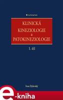 Klinická kineziologie a patokineziologie - Ivan Dylevský