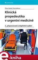 Klinická propedeutika v urgentní medicíně - Viliam Dobiáš