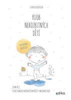 Klub nerozbitných dětí - Slávka Kubíková