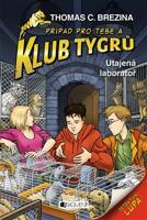 Klub Tygrů - Utajená laboratoř - Thomas Brezina