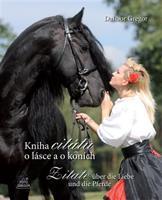 Kniha citátů o lásce a o koních / Zitate über die Liebe und die Pferde - Dalibor Gregor