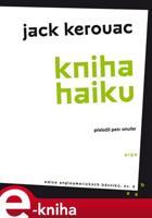 Kniha haiku - Jack Kerouac