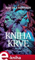 Kniha krve - Kim de l'Horizon
