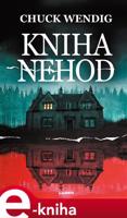 Kniha nehod - Chuck Wendig