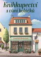 Knihkupectví s vůní koláčků - Laurie Gilmorová