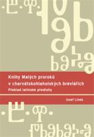Knihy Malých proroků v charvátskohlaholských breviářích - Josef Línek