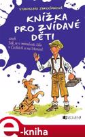 Knížka pro zvídavé děti - Stanislava Jarolímková, Jiří Filípek