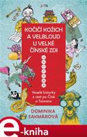 Kočičí kožich a velbloud u Velké čínské zdi - Dominika Lukáčová Sakmárová