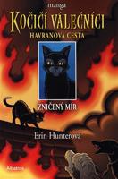 Kočičí válečníci: Havranova cesta 1 - Zničený mír