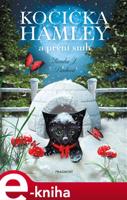 Kočička Hamley a první sníh - Sandra J. Paul