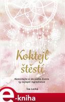 Koktejl štěstí - Martina Hykl, Iva Lecká