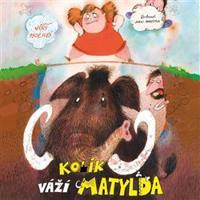 Kolik váží Matylda - Jiří Holub