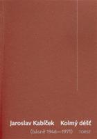 Kolmý déšť (básně 1946–1971)