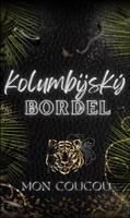 Kolumbijský Bordel - Mon CouCou