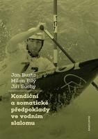Kondiční a somatické předpoklady ve vodním slalomu