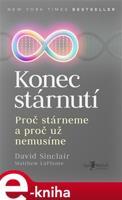 Konec stárnutí - David Sinclair