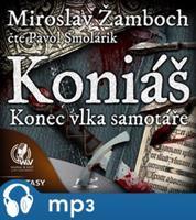 Koniáš - Konec vlka samotáře, mp3 - Miroslav Žamboch