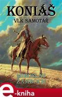 Koniáš - Vlk samotář - Miroslav Žamboch