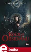 Kouzlo obsidiánu - Petra Martišková
