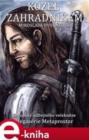 Kozel zahradníkem - Miroslava Dvořáková