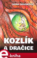 Kozlík a dračice - Ivana Nováková