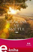 Kráčím ve světle - Sandra Ingermanová
