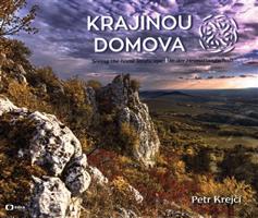 Krajinou domova / Seeing the homelandscape / In der Heimatlandschaft