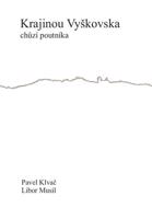 Krajinou Vyškovska chůzí poutníka