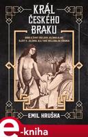 Král českého braku - Emil Hruška