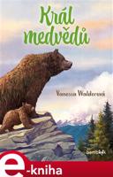 Král medvědů - Vanessa Walderová