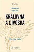 Královna a divoška - Linda Jaroschová, Anselm Grün