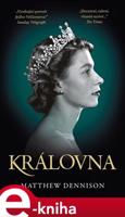 Královna - Matthew Dennison