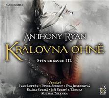 Královna ohně - Anthony Ryan
