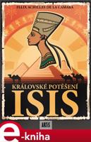 Královské potěšení Isis - Felix Achilles de la Cámara
