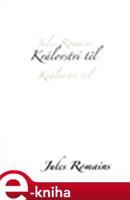 Království těl - Jules Romains