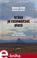 Krása je rozmanitost plazů - Václav Cílek, Alexandr Stipsits