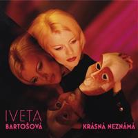 Krásná Neznámá - Iveta Bartošová