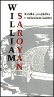 Krátká projížďka v nebeském kočáře - William Saroyan