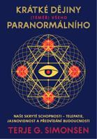 Krátké dějiny (téměř) všeho paranormálního - Terje G. Simonsen