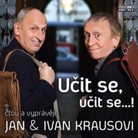 Kraus: Učit se, učit se…!