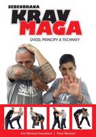Krav maga - úvod, principy a techniky