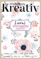 Kreativ - Luxus přítomného okamžiku