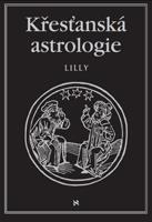 Křesťanská astrologie - William Lilly